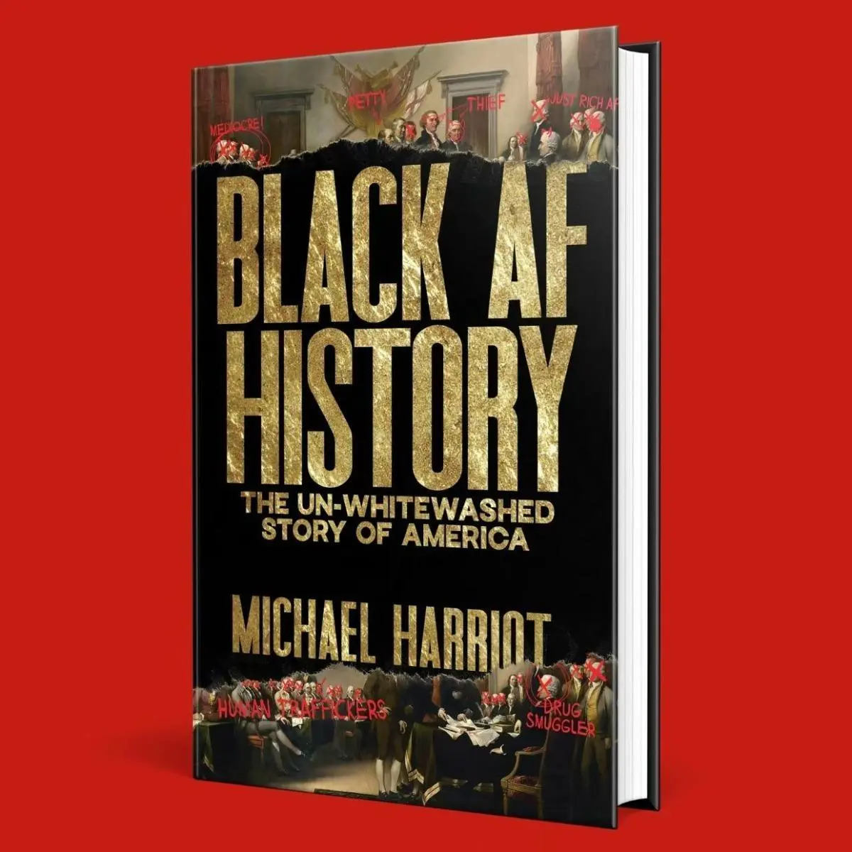 Black AF History: The Un-Whitewashed Story of America - Humanities & Social Sciences History Book by Michael Harriot