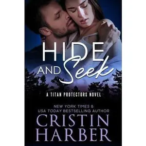 USED-Hide and Seek (Titan Protectors) by Cristin Harber (Paperback)