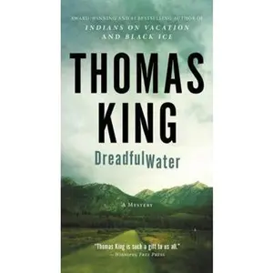 USED-DreadfulWater: A DreadfulWater Mystery by Thomas King (Unknown)