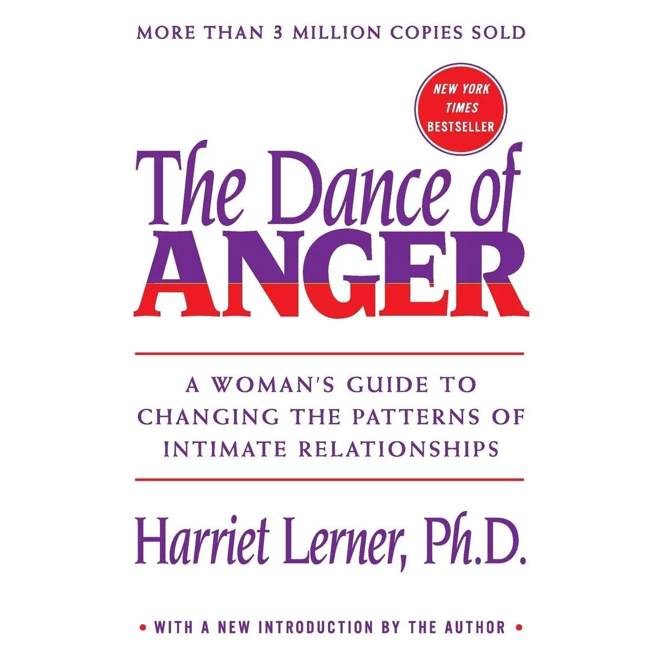 The Dance of Anger: A Woman's Guide to Changing the Patterns of Intimate Relationships -- Harriet Lerner - Paperback