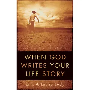 USED-When God Writes Your Life Story by Ludy, Eric (Paperback)