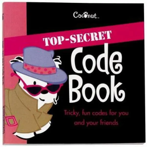 USED-Coconut Top-Secret Code Book: Tricky, Fun Codes for You and Your Friends by Therese Kauchak (Paperback)