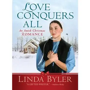 USED Book - Love Conquers All: An Amish Christmas Romance by Byler, Linda (Paperback) - english