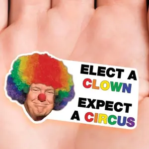CLOWN TRUMP - Anti Trump Stickers, Trump Meme sticker, Anti Fascist, Anti Racist stickers