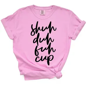 Shuh Duh Fuh Cup Women's T-Shirt - Soft & Breathable Cotton, Unisex Sizing - Fit