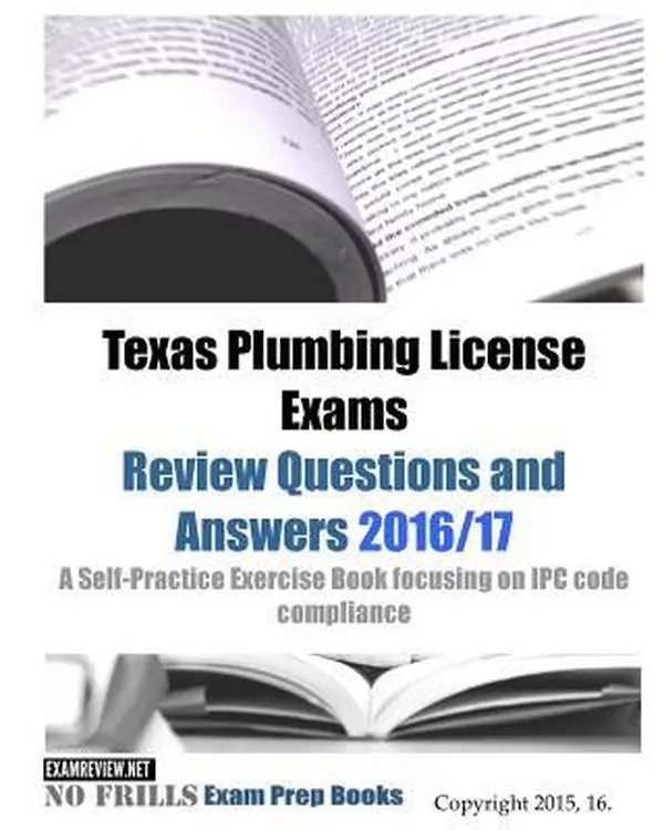USED-Texas Plumbing License Exams Review Questions and Answers 2016/17: A Self-Practice Exercise Book focusing on IPC code compliance by Examreview (Paperback)