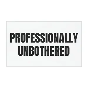 Professionally Unbothered Car Magnet | Funny Text Magnetic Sign