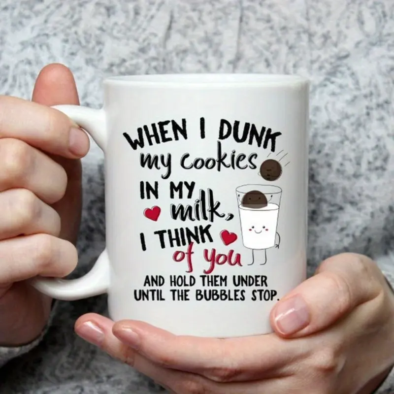 [1pc Funny Cookie Mug] 1pc When I dunk my cookies/ 11oz mug