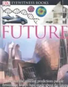 USED-DK Eyewitness Books: Future by Michael Tambini (Unknown)
