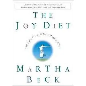 USED-The Joy Diet by Martha Beck (Hardcover)