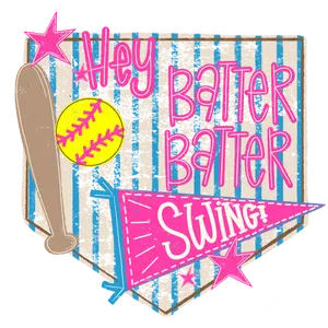 Softball Hey Batter Swing -Softball Design - DTF Transfers - Direct to Film Transfer - THIS IS NOT A T-Shirt or Digital product