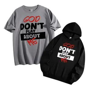 God Don't Play About Me Quote Print Christian Inspirational Graphic Hoodie Pure Cotton Casual Streetstyle T-Shirt Trendy Tops for Unisex Perfect Gift