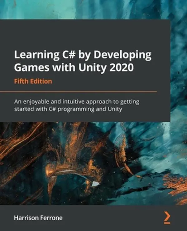 USED Book - Learning C# by Developing Games with Unity 2020 - Fifth Edition: An enjoyable and intuitive approach to getting started with C# programming and Unity by Ferrone, Harrison (Paperback) - english