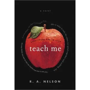 USED-Teach Me by R.A. Nelson (Hardcover)