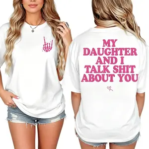 T Shirt My Daughter and I Talk Shtt About You 2 Sided Shirt, Funny viral Shirt, Mom Shirt, Gift for Mom, Unisex Graphic Tee for men and women T Shirt Casual Essential