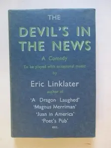 USED-The Devil's in the News by Eric Linklater (Hardcover)