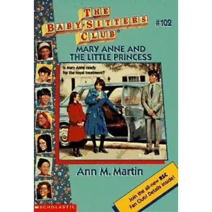 USED-Mary Anne and the Little Princess (The Baby-Sitters Club #102) by Ann M Martin (Unknown)