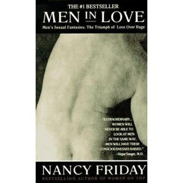 USED-Men in Love: Men's Sexual Fantasies: The Triumph of Love Over Rage by Nancy Friday (Unknown)