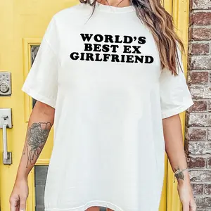 World’s Best Ex Girlfriend Women's T-Shirt, Funny Breakup Tee, Valentine Meme Shirt