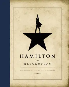 USED Book - Hamilton: The Revolution by Miranda, Lin-Manuel (Hardcover) - english