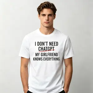 Funny ChatGPT Girlfriend Meme T-Shirt | 180g Regular Slim Fit & 230g Heavyweight Wash Cotton Oversized Graphic Tee | Perfect Boyfriend Husband Gift Vintage Boxy Retro Charcoal Streetwear Tops Men Women Unisex Casual Humor Clothes,Fashion Men Clothes outdo
