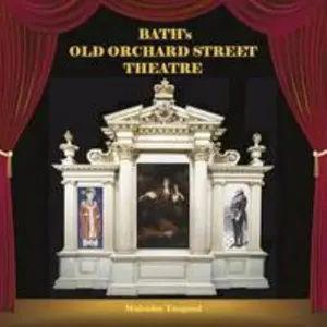 USED-Bath's Old Orchard Street Theatre by Malcolm Toogood (Paperback)