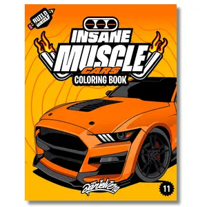 Insane Muscle Cars Coloring Book: Fun and powerful adventure with 50+ muscle car coloring pages for kids & adults – Ages 6-18