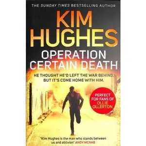 USED-Operation Certain Death: A Dom Riley Thriller by Kim Hughes (Paperback)