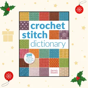 Crochet Stitch Dictionary: 200 Essential Stitches with Step-by-Step Photos