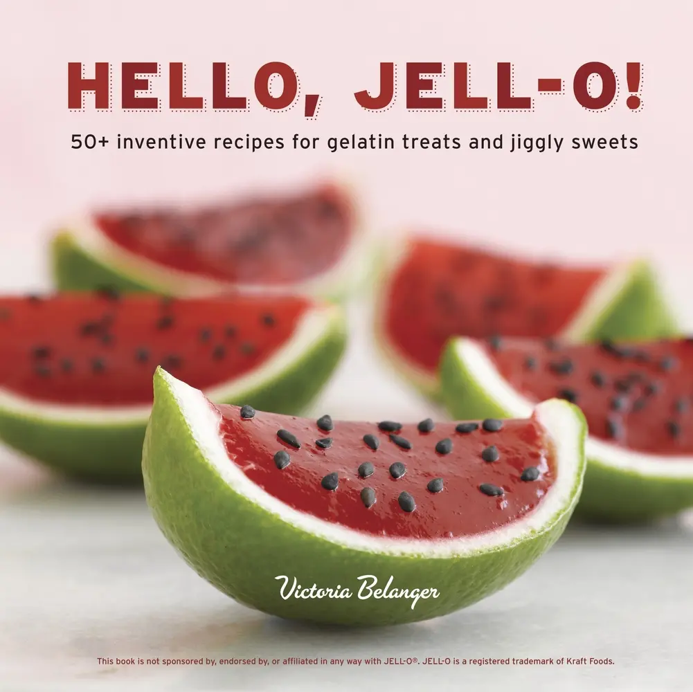 USED Book - Hello, Jell-O!: 50+ Inventive Recipes for Gelatin Treats and Jiggly Sweets [A Cookbook] by Belanger, Victoria (Hardcover) - english