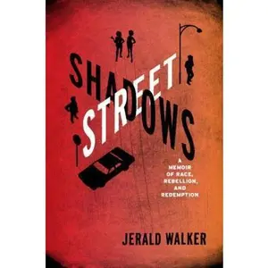 USED-Street Shadows: A Memoir of Race, Rebellion, and Redemption by Jerald Walker (Hardcover)