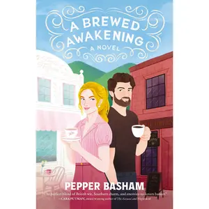 A Brewed Awakening: A hilarious, clean, enemies-to-lovers rom-com by Pepper Basham [Paperback Book]