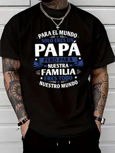 Para El Mundo Solo Eres Un Papá Shirt, Spanish Dad Graphic T-Shirt, Latino Father Gift for Him, Father's Day Tee, Family Pride Cotton Shirt, Birthday Gift for Dad