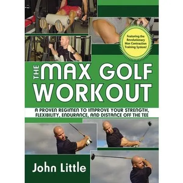 USED-The Max Golf Workout by Little, John (Paperback)
