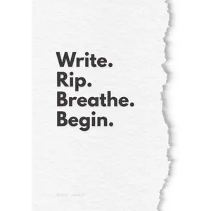 Write. Rip. Breathe. Begin.: A Healing Journal for Women to Release Pain, Let Go of Anger, and Start Again
