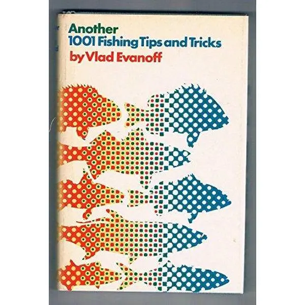 USED Book - Another 1001 Fishing Tips and Tricks. by vlad evanoff (Hardcover) - english