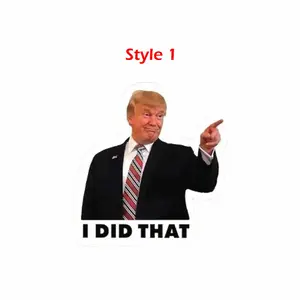 5 Styles "I Did That" Ant!!!!!!!!-Trump Sticker Pack - Political Humor Meme Funny Stickers