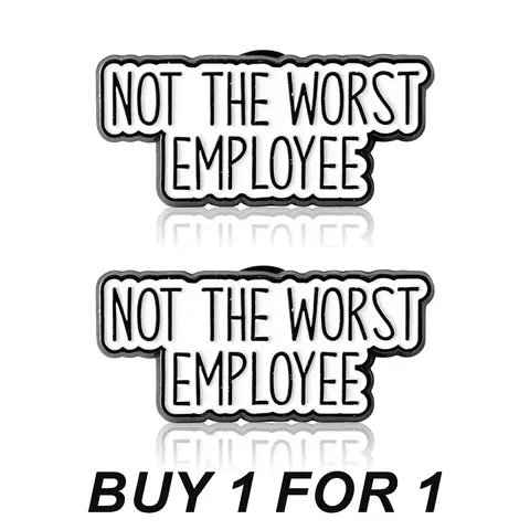 (Buy 1 Get 1 Free) Unisex Funky "Not The Worst Employee" Humor Quote Enamel Pin 2-Packs, Durable Metal Alloy Lapel Clip Brooch, Office Wear Accessory for Backpack, Gift for Friends