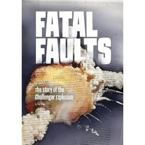 USED-Fatal Faults: The Story of the Challenger Explosion by Braun, Eric (Paperback)