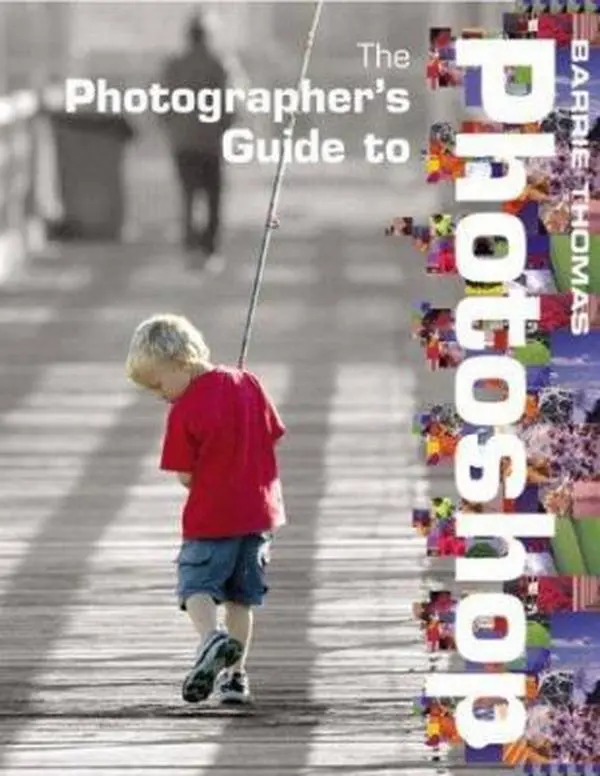 Used The Photographer's Guide to Photoshop - English Text Tutorial Book by Barrie Thomas (Paperback, Very Good Condition)