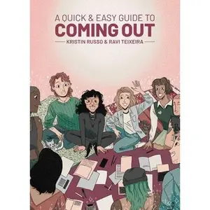 A Quick & Easy Guide to Coming Out -- Kristin Russo - Paperback