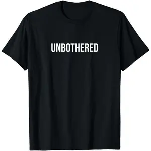 Cotton Short Sleeve Unbothered T-Shirt For Men Women