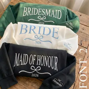Custom Embroidered Bride Sweatshirt & Hoodie, Bridesmaid or Maid of Honor Gifts, Bridal Party Crewneck Gift, Personalized Wedding Date