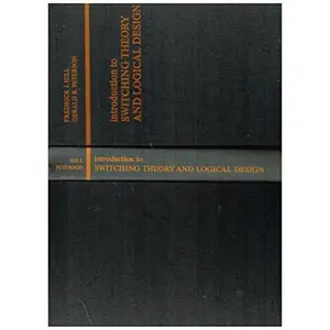 USED-Introduction to Switching Theory and Logical Design by Frederick J. Hill (Hardcover)