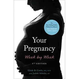 Your Pregnancy Week by Week by Glade B. Curtis, Judith Schuler [Paperback Book]