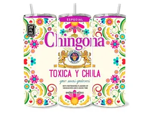 20 oz Insulated Chingona Toxica y Chula Tumbler - Reusable, BPA-Free, Non-Toxic, Portable, Travel-Friendly Kitchenware Water Bottle with Straw