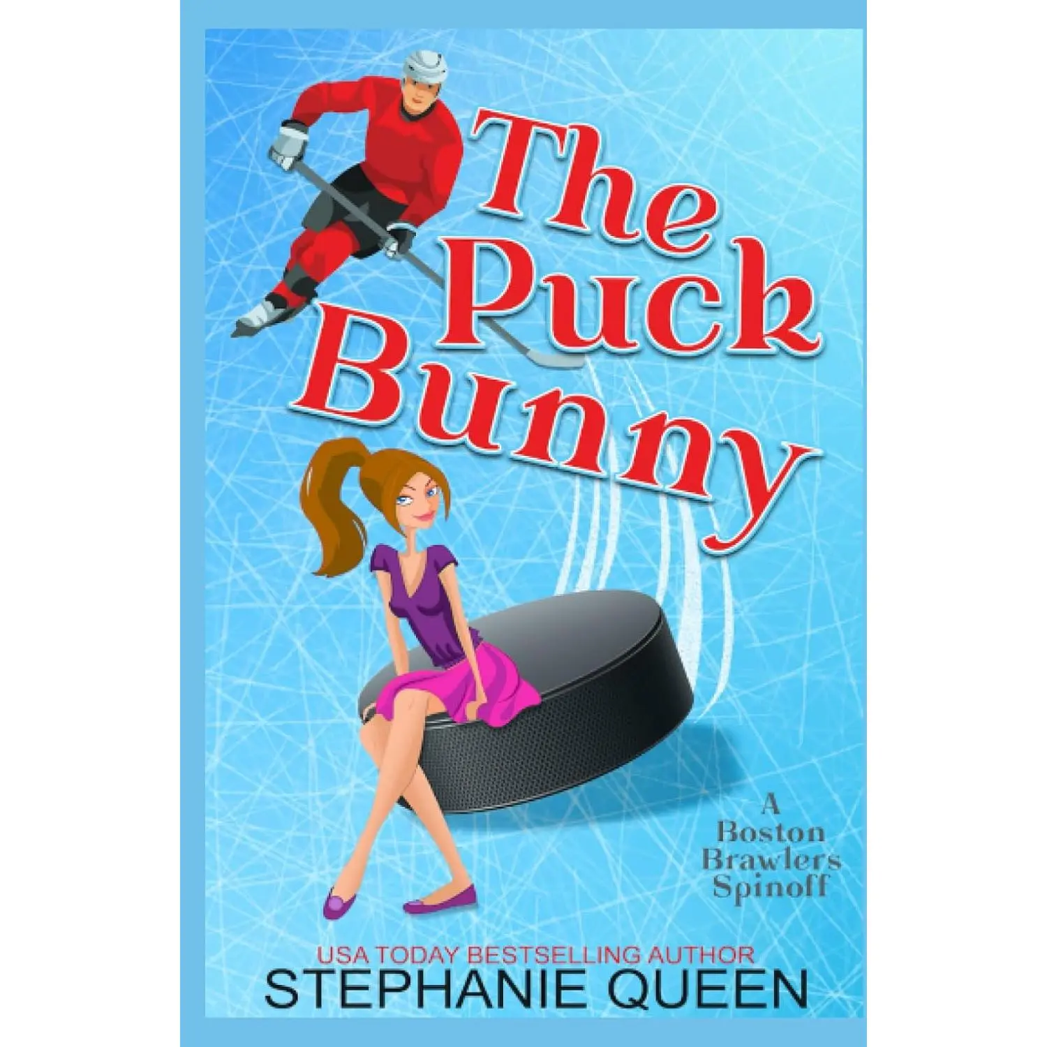 The Puck Bunny: a Hockey Rom-Com (Some Girls like it Cold) - Paperback