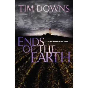 Ends of the Earth: A Bug Man Novel