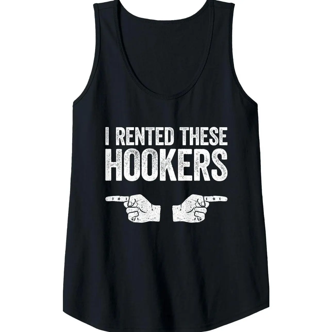 Womens I Rented These Hookers Shirt Funny Offensive Adult Humor Tank Top ZXT