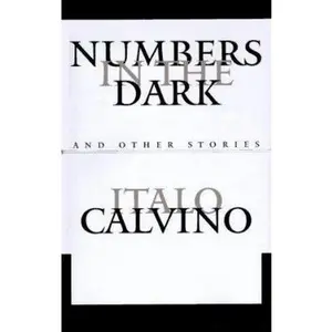 USED-NUMBERS IN THE DARK: And Other Stories by Italo Calvino (Hardcover)
